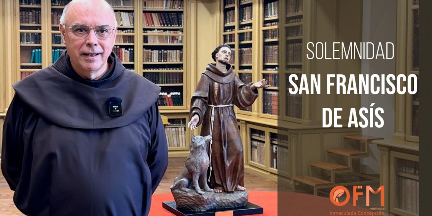 Solemnidad de nuestro padre San Francisco. Carta del Ministro provincial en la solemnidad de nuestro padre San Francisco