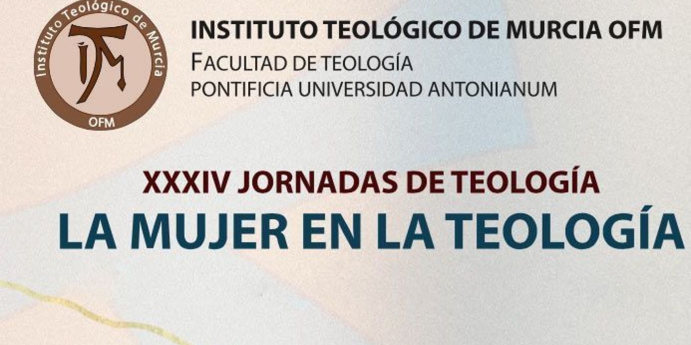 XXXIV Jornadas de Teología «La mujer en la Teología»